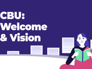 CBU Welcome and Vision